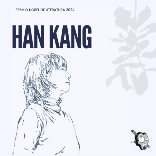 Han Kang, Premio Nobel de Literatura 2024