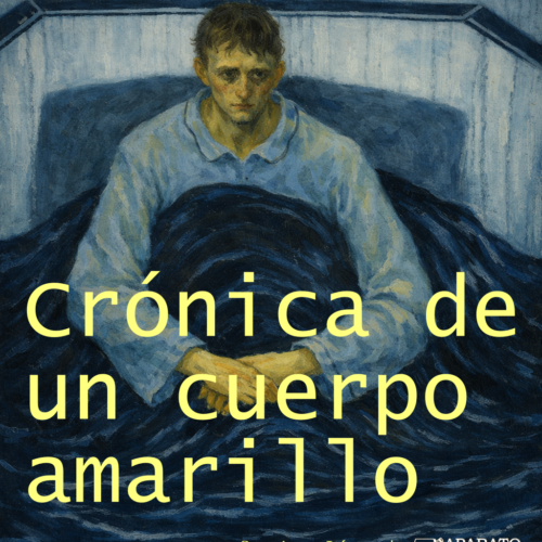Crónica de un cuerpo amarillo